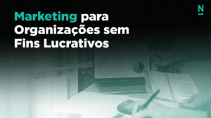 Read more about the article Marketing para Organizações sem fins Lucrativos